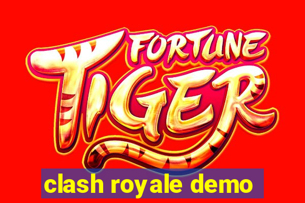 clash royale demo